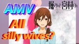 [Hori-san to Miyamura-kun, AMV]  All silly wives?