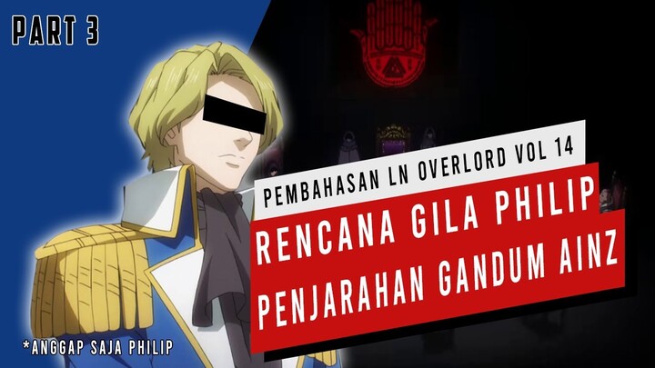 Pembahasan Light Novel Overlord Volume 14 (Part 3) #Overlord