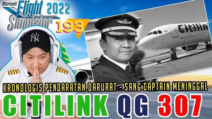 CITILINK QG307 KRONOLOGI MOMEN MENEGANGKAN PENDARATAN DARURAT & SAAT SANG KAPTEN AKHIRNYA TIADA |193