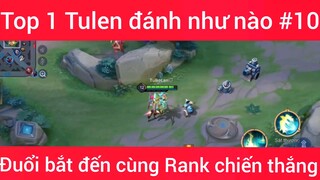 Top 1 Tulen đánh như nào #10