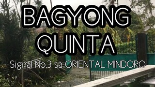 BAGYONG QUINTA SA ORIENTAL MINDORO SIGNAL NUMBER 3!!! ANG LAKAS NG HANGIN!