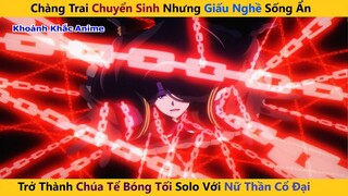 QUYẾT ĐẤU VỚI NỮ THẦN CÓ SỨC MẠNH HỦY DIỆT CẢ THẾ GIỚI | ANIME GIẤU NGHỀ | KHOẢNH KHẮC ANIME