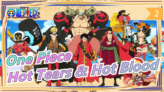 [One Piece]Hot Tears & Hot Blood/Kau Akan Terpesona Menonton One Piece Lagi Saat Menonton Ini_2