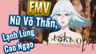 [Takt Op. Destiny] FMV | Nữ Võ Thần, Lạnh Lùng Cao Ngạo