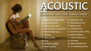 Best English Acoustic Love Songs 2020 -  Greatest Hits Acoustic Cover Of Popular Songs Of All Time