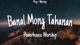 Banal Mong Tahanan