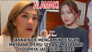 Janna Nick Mengamuk Dengan Maybank! Pergi Serang Maybank?Hidupnya Jadi  Huru Hara!