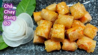 CHẢ CHAY RANG BƠ Ăn Với Cơm Hay Bánh Mì Đều Ngon | Bà Mẹ Quê