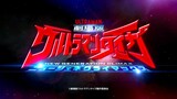 Ultraman Taiga The Movie Final Trailer [Eng Sub]