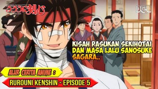 SEJARAH SEKIHOTAI & MASA LALU SANOSUKE SAGARA - ALUR CERITA ANIME RUROUNI KENSHIN REMAKE - EPISODE 5