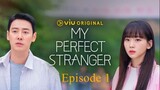 My Perfect Stranger Episode 1 (Tagalog)