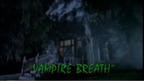 Goosebumps: Season 2, Episode 17 "Vampire Breath"
