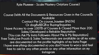 Kyle Plummer - Scale Mastery Onlyfans Course Course Download
