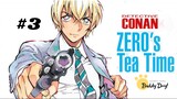 Tập 3| Meitantei Conan: Zero's Tea Time - Thám Tử Lừng Danh Conan: Giờ Trà Của Zero.