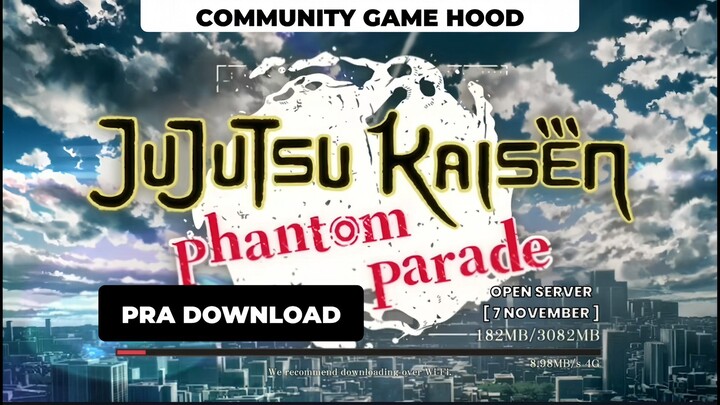 Day One : Pra Download | Jujutsu Kaisen Phantom Pharade