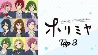 [Vietsub] Horimiya - Tập 3 (Thế Nên Mọi Thứ Ổn Mà)