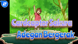 Cardcaptor Sakura|Adegan Bergerak_2