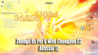 Genshin Impact - Zhongli 8s Per Q With Chongyun C2 - Abyssal 12 Team Build Show