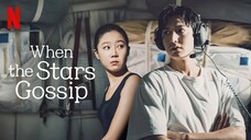 When The Stars Gossip Ep 1 Subtitle Indonesia