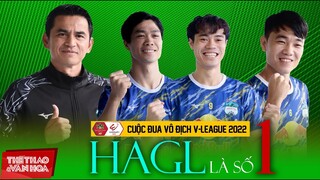 Hoàng Anh Gia Lai là ứng cử viên số 1 của chức vô địch V-Legue 2022. Nhận định cùng BLV Vũ Quang Huy