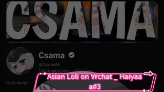 Asian Loli on Vrchat _ Haiyaaa #3