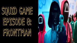 **SQŮID_GAME**EP8 | FR0NTMĂN