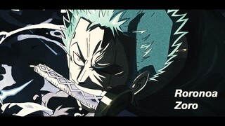 One Piece「AMV」 Roronoa Zoro