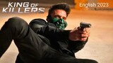 King of killer - latest action fight movie 2023