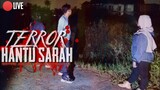 🔴Live Menguak Sosok Hantu Sarah