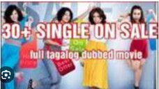 30+ SINGLE ON SALE Thai Full Movie