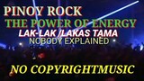 LAK-LAK/LAKAS TAMA PinoY RoCk MusiC NO CopyRight