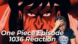 Oda made a TERRIBLE DECISION!!!| ONE PIECE EPISODE 1036 REACTION