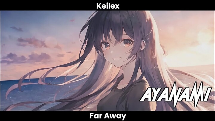 Keilex - Far Away