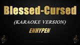 Blessed-Cursed - ENHYPEN (Karaoke)