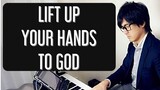 【ピアノカバー】 LIFT UP YOUR HANDS TO GOD-Accompaniment-Cecile Azarcon-Basil Valdez-PianoCoversPPIA