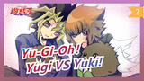 [Yu-Gi-Oh] Yugi VS Yuki! Cuộc đối đầu của 2 vị vua chiến đấu trong 2 thế hệ!_2