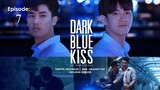 Dark Blue Kiss The Series | Episode 7 - Subtitel Indonesia (UHD)