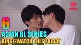 6 Best Asian BL Series To Binge Watch This Friday | Smilepedia Update