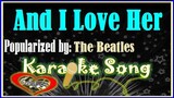 And I Love Her Karaoke Version by The Beatles- Minus One -Karaoke Cover