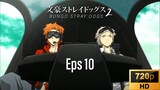S2 EP 10 - Bungou Stray Dogs [SUB INDO]