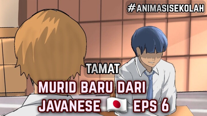 Murid Baru dari "Negara" Javanese🇯🇵? Eps 6 (Tamat) -Animasi Sekolah #animasiindonesia