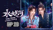 EP 13 - Love Game In Eastern Fantasy (Sub Indo)