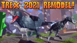 TYRANNOSAURUS REX  2021 REMODEL!?| Roblox Dinosaur Simulator