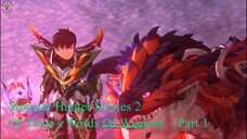 Monster Hunter Stories 2 - Ol' Dede's Words Of Wisdom  - Part 1