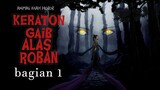 ALAS ROBAN - Part01 - Kisah Animasi Horor