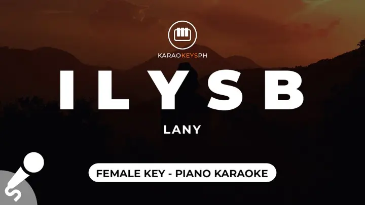 ILYSB - Lany (Female Key - Piano Karaoke)