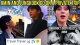 JIKOOK / Jimin and Jungkook go on a private trip. Jungkook's body reacts to Jimin