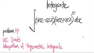 UC Davis #14: trig integral ∫(sin(x)-cos(x))(sin(x)+cos(x))^5 dx