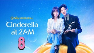 🇰🇷EP 8🇰🇷 Cinderella at 2AM  [Eng Sub]