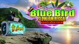 Blue Bird - Slow Jam Reggae Remix (Naruto Anthem) Dj Jhanzkie Tiktok 2022